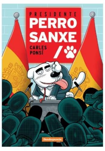 Presidente Perro Sanxe