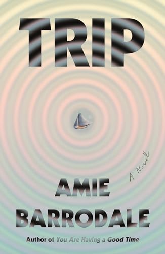 Trip: A Novel