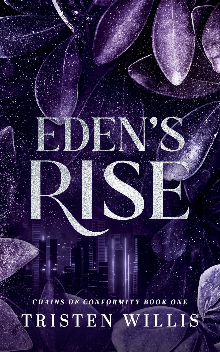 Eden's Rise (Chains of Conformity #1)