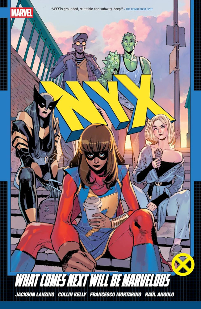 NYX Vol. 1: What Comes Next Will Be Marvelous