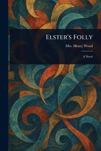 Elster's Folly book cover