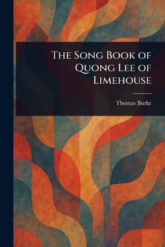 The Song Book of Quong Lee of Limehouse book cover