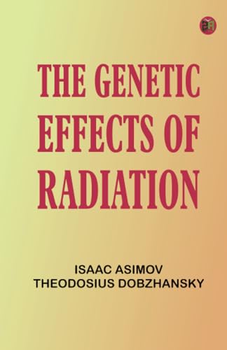 The Genetic Effects of Radiation book cover