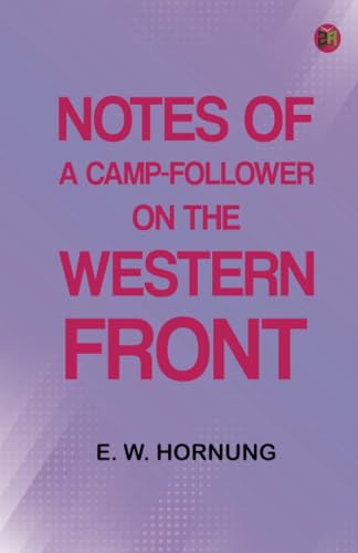 Notes of a Camp-Follower on the Western Front book cover