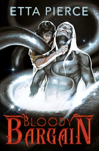 Bloody Bargain: A Monsters and Gods Romance (Spite and Spirits)