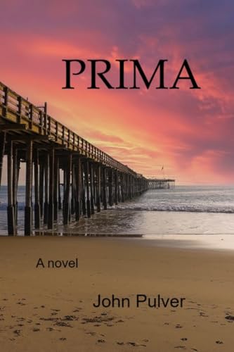 Prima by John Pulver | Goodreads