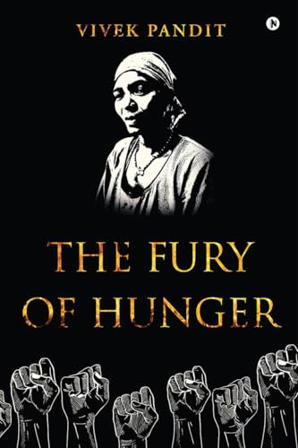 The Fury Of Hunger