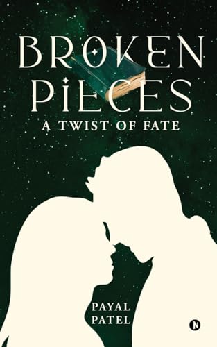 Broken Pieces: A Twist of Fate