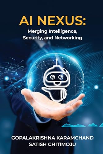 AI Nexus: Merging Intelligence, Security, and Networking