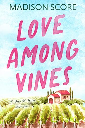 Love Among Vines