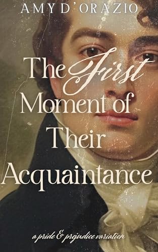 The First Moment of Their Acquaintance book cover