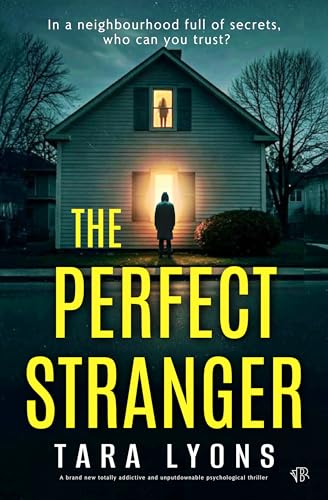 The Perfect Stranger: A BRAND NEW totally addictive and unputdownable psychological thriller