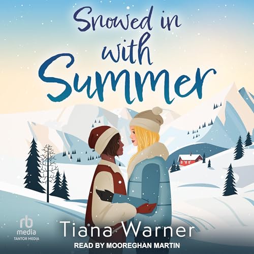 Snowed in with Summer