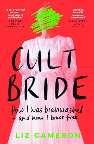 Cult Bride: How I Was Brainwashed – and How I Broke Free