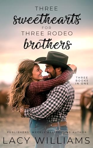 Three Sweethearts for Three Rodeo Brothers book cover