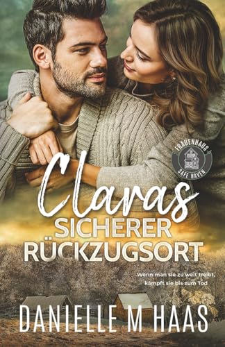 claras SICHERER RUCKZUGSORT (Frauenhaus Safe Haven) book cover