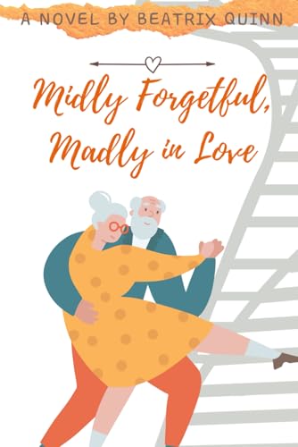 Mildly Forgetful, Madly in Love Book Cover
