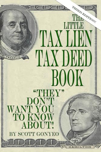 The Little Tax Lien Tax Deed Book by Scott Gonyeo | Goodreads