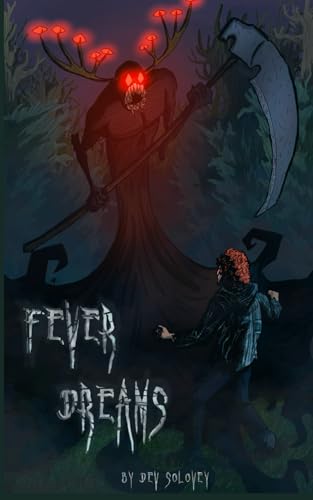 Fever Dreams