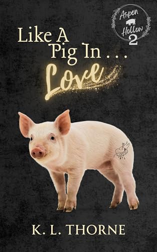 Like a Pig in... Love book cover