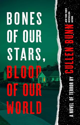 Bones of Our Stars, Blood of Our World: A Novel of Terror
