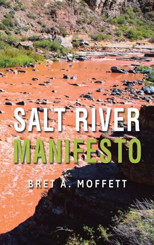 Salt River Manifesto