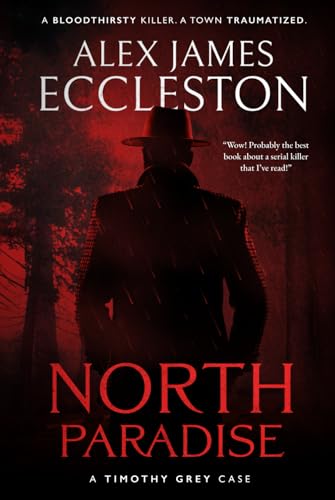 North Paradise: A Timothy Grey Case