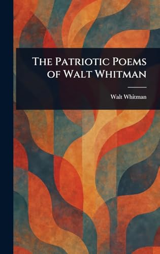 The Patriotic Poems of Walt Whitman book cover