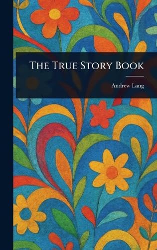 The True Story Book book cover