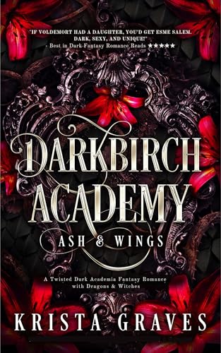 Darkbirch Academy: A Twisted Dark Academia Fantasy Romance with Dragons & Witches