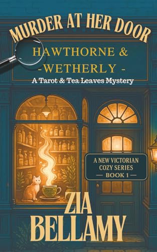 Murder at Her Door: A Cozy Victorian Mystery of Herbs, Hauntings, and a ...
