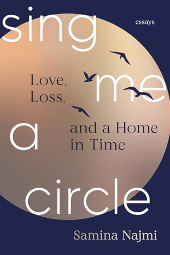 Sing Me a Circle: Love, Loss, and a Home in Time