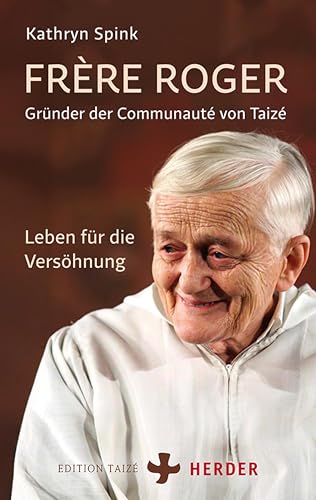 Frère Roger - Gründer der Communauté von Taizé book cover