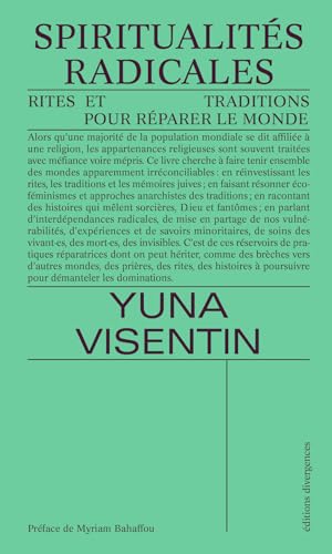 Spiritualités radicales: Rites et traditions pour réparer le monde