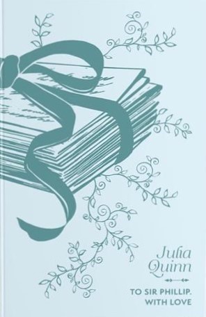 To Sir Phillip, with Love (Bridgertons, #5)
