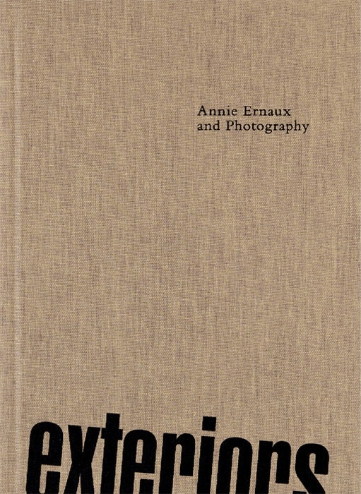 Exteriors: Annie Ernaux and Photography