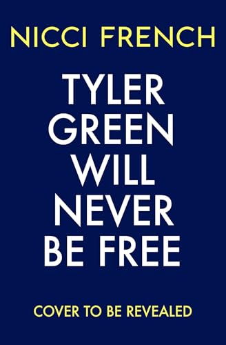 Tyler Green Will Never Be Free book cover