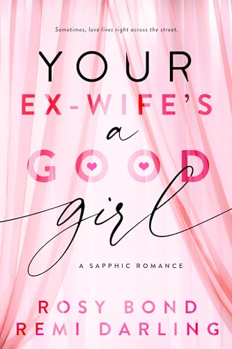 Your Ex-Wife's a Good Girl book cover