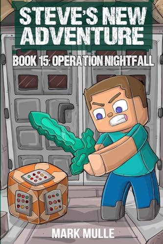 Steve's New Adventure Book 15: Operation Nightfall