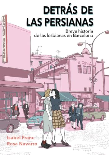 Detrás de las persianas. Breve historia de las lesbianas en Barcelona book cover