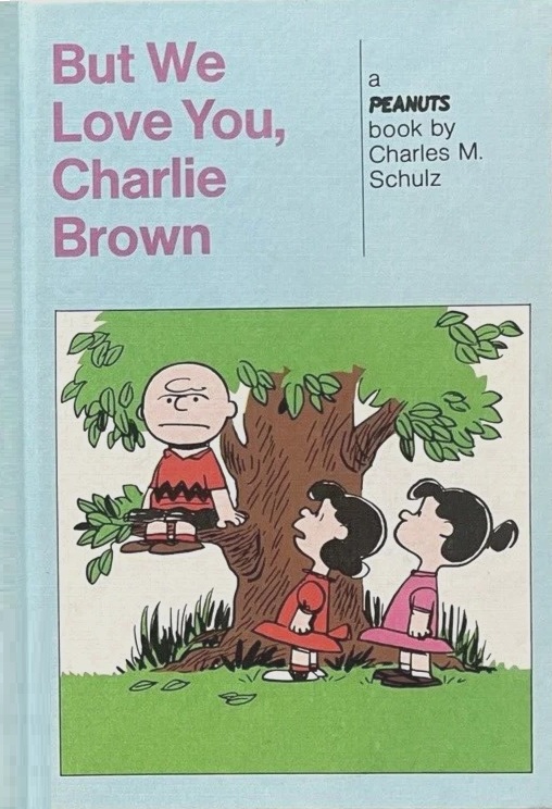 But We Love You, Charlie Brown book cover