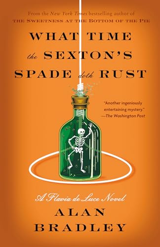 What Time the Sexton's Spade Doth Rust (Flavia de Luce, #11)