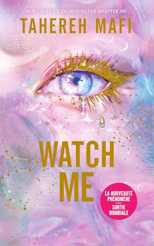 Watch Me - La Nouveauté phénomène - Sortie mondiale book cover