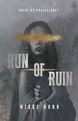 Run of Ruin (Pride of Praxis Book 1)
