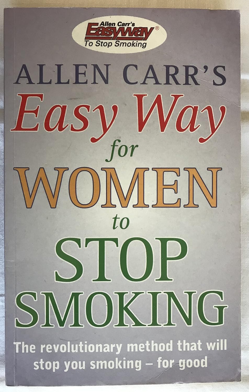 Allen Carr's Easy Way for Women to Stop Smoking