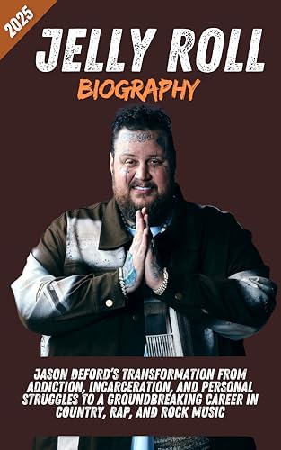 Jelly Roll Biography : Jason DeFord's Transformation from