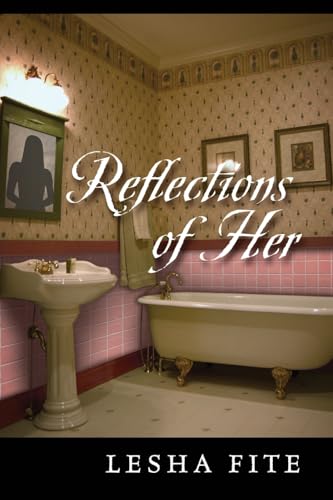 Reflections of Her