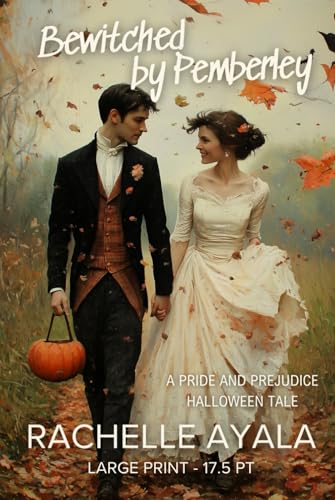 Bewitched by Pemberley (Large Print Edition) book cover