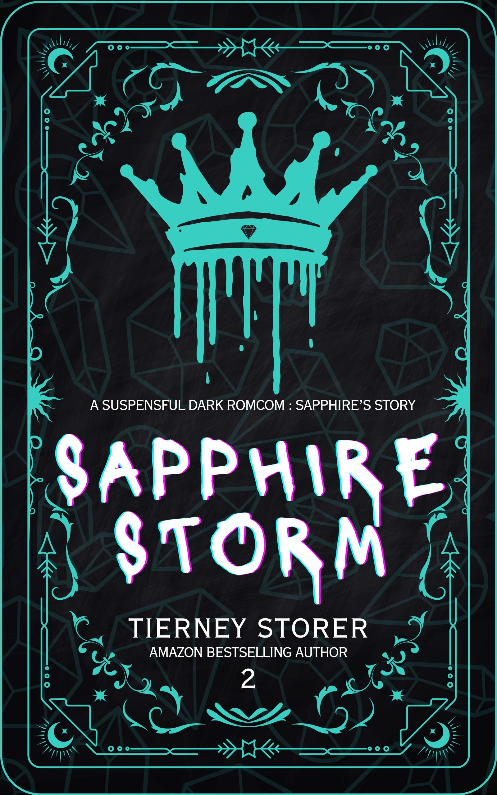 Sapphire Storm: A Why Choose Forced Proximity Dark RomCom Suspense Series