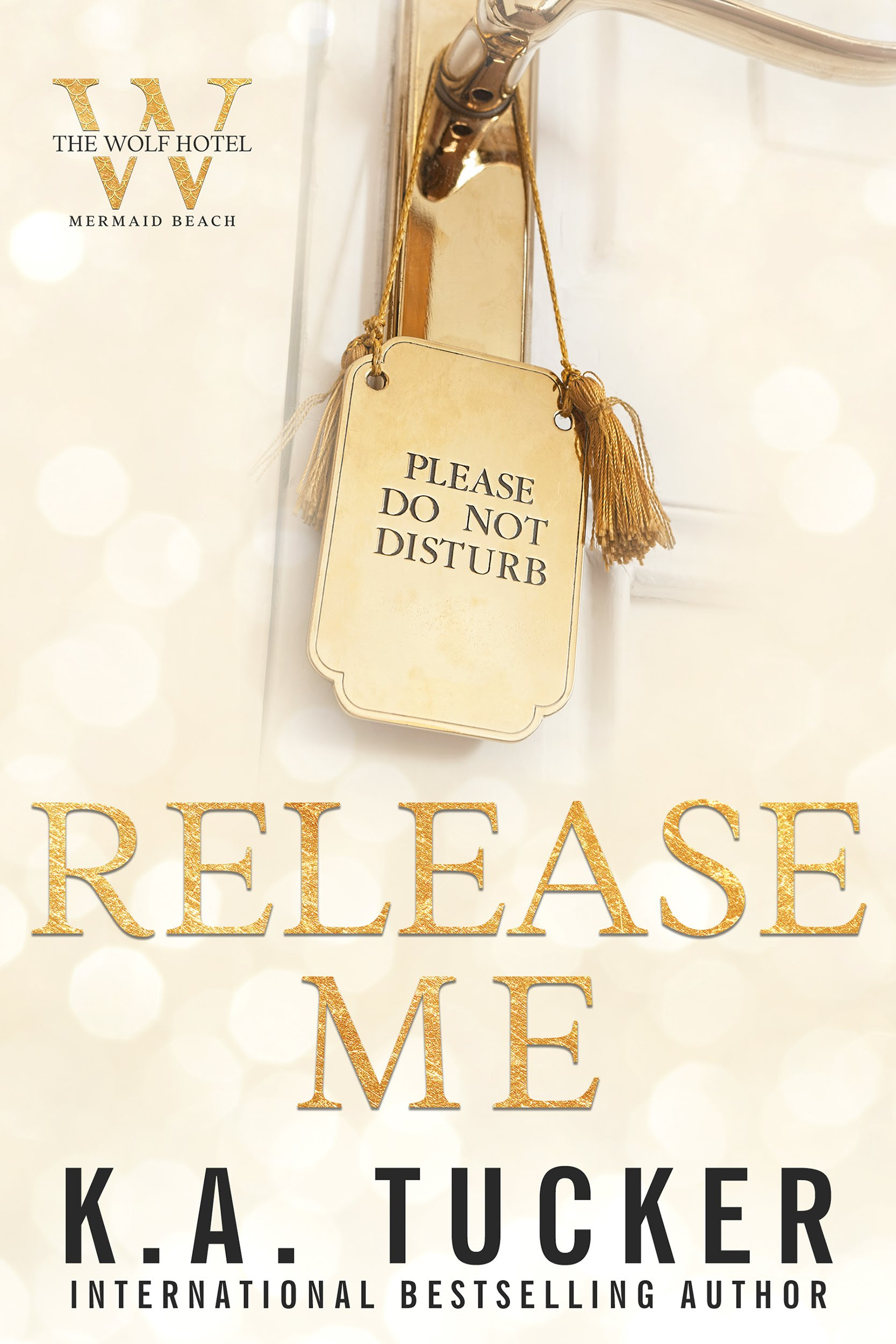 Release Me (The Wolf Hotel Mermaid Beach, #1)